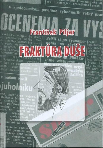 Kniha Fraktúra duše - František Piljar