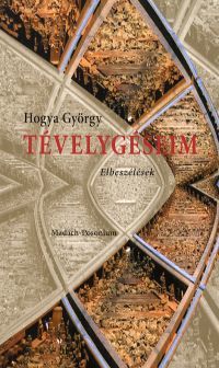 Kniha Tévelygéseim - György Hogya