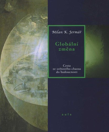 Globální změna - Milan K. Jermář