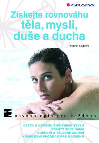 Získejte rovnováhu těla, mysli, duše a ducha