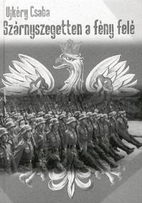 Szárnyszegetten a fény felé