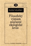 Filosofický význam současné ekologické krize