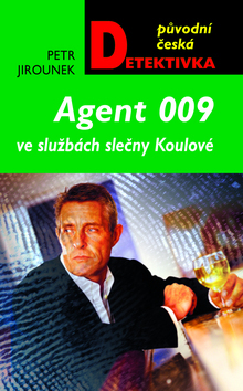 Agent 009 ve službách slečny Koulové