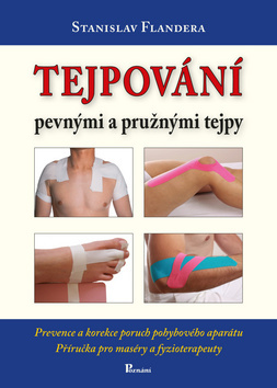Kniha Tejpování pevnými a pružnými tejpy