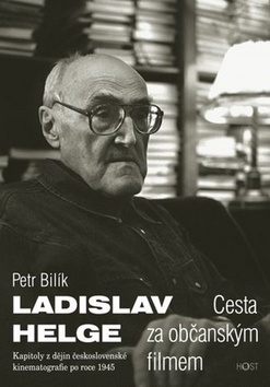 Kniha Ladislav Helge - Cesta za občanským filmem