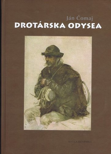 Drotárska odysea - Ján Čomaj