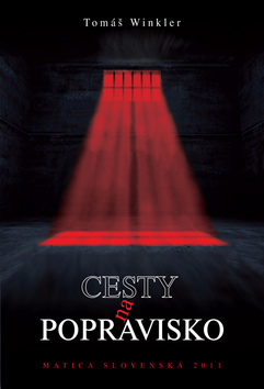 Cesty na popravisko - Tomáš Winkler kúpite na Panta Rhei
