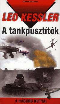 Kniha A tankpusztítók - Leo Kessler
