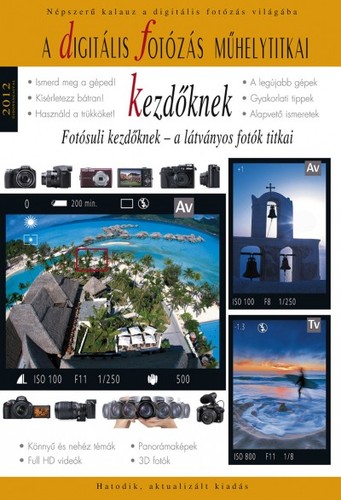 A digitális fotózás műhelytitkai kezdőknek