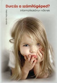 Kniha Durcás a számítógéped? - Hajnalka Molnár