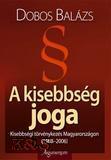 Kniha A kisebbség joga - Balázs Dobos
