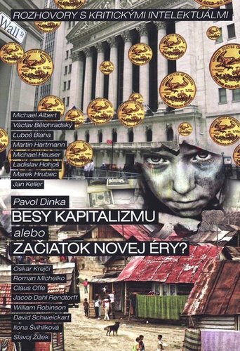 Besy kapitalizmu alebo začiatok novej éry?
