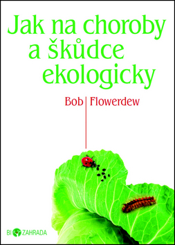 Jak na choroby a škůdce ekologicky