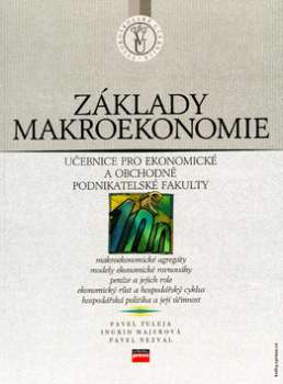 Kniha Základy makroekonomie - Ingrid Majerová,Pavel Nezval,Pavel Tuleja