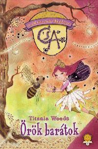 Kniha Csillámszárny Akadémia 3.: Örök barátok - Titania Woods
