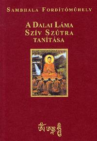 A Dalai Láma szív szútra tanítása
