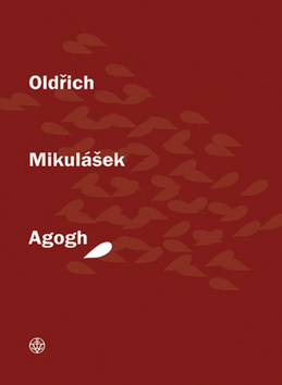 Kniha Agogh - Oldřich Mikulášek