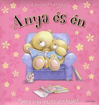 Anya és én