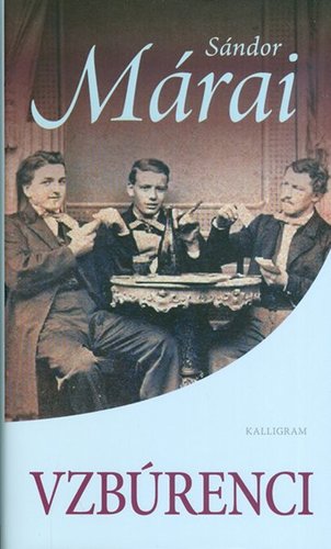 Kniha Vzbúrenci - Sándor Márai