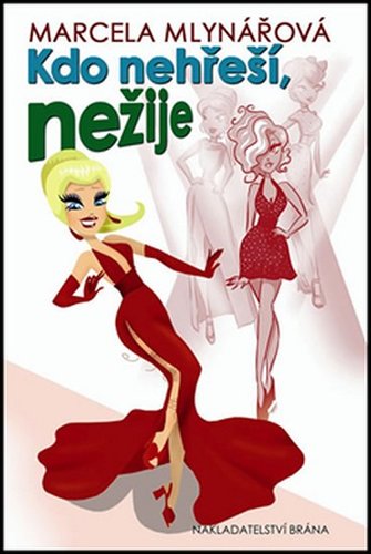 Kniha Kdo nehřeší, nežije - Marcela Mlynářová