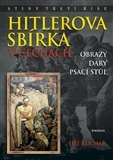 Hitlerova sbírka v Čechách - Obrazy, dary, psací stůl kúpite na Panta Rhei