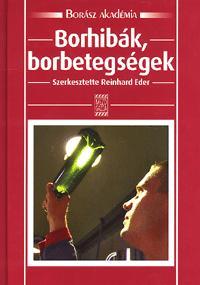 Borhibák, borbetegségek