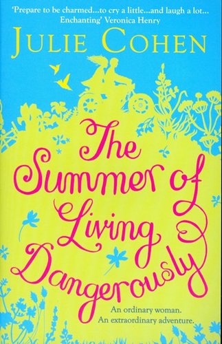 The Summer of Living Dangerously