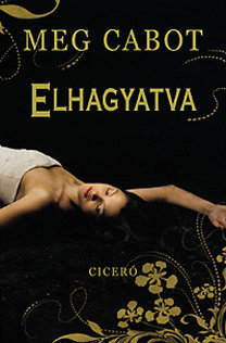 Elhagyatva - Meg Cabot