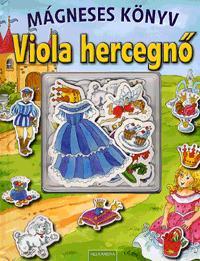 Mágneses könyv: Viola hercegnő