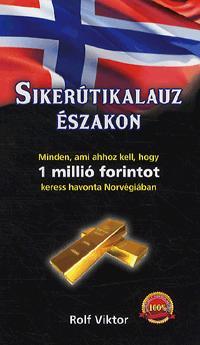 Kniha Sikerútikalauz Északon - Rolf Viktor