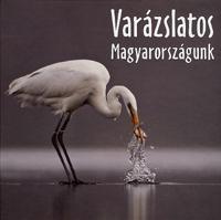 Varázslatos Magyarországunk