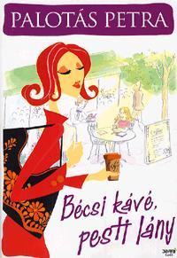Bécsi kávé, pesti lány