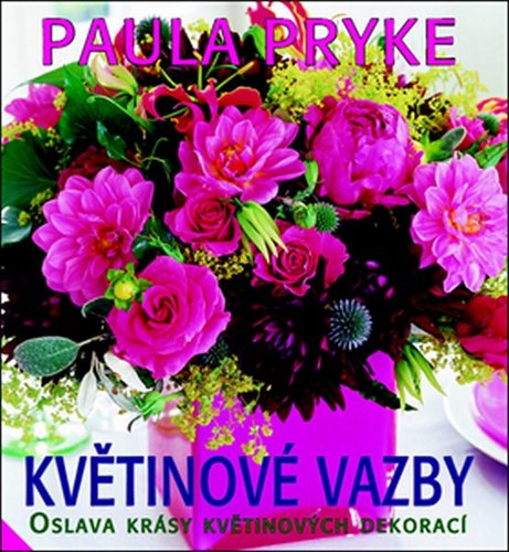 Kniha Květinové vazby - Paula Pryke