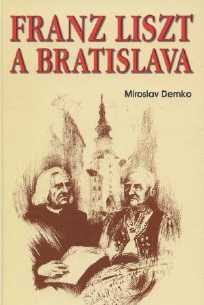 Kniha Franz Liszt and Bratislava