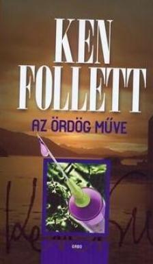 Kniha Az ördög műve - Ken Follett