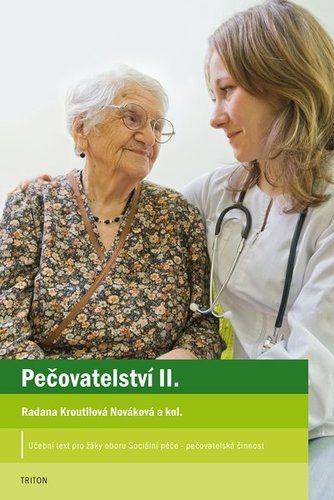 Pečovatelství II. - Radana Kroutilová Nováková