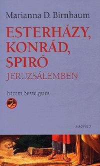 Esterházy, Konrád, Spiró Jeruzsálemben