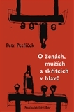 O ženách, mužích a skřítcích v hlavě