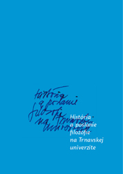 História a poslanie filozofie na Trnavskej univerzite - Kolektív autorov