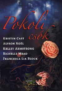 Kniha Pokoli csók - Kolektív autorov,Kelley Armstrong