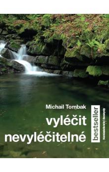 Kniha Vyléčit nevyléčitelné