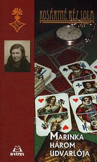 Kniha Marinka három udvarlója - Lola Réz Kosáryné