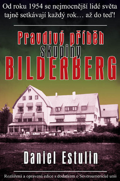 Kniha Pravdivý příběh skupiny Bilderberg