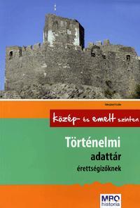Történelmi adattár érettségizőknek