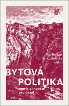 Kniha Bytová politika - Martin Lux,Tomáš Kostelecký