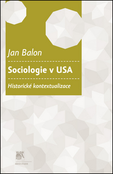 Kniha Sociologie v USA - Ján Balon