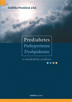Kniha Prediabetes, prehypertenze, dyslipidemie a metabolický syndrom