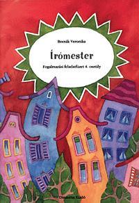 Írómester - fogalmazás feladatfüzet 4. Osztály