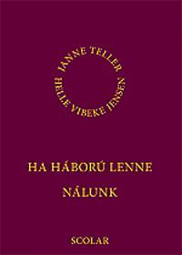 Ha háború lenne nálunk