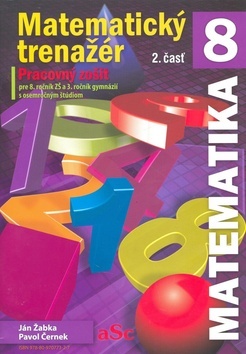 Kniha Matematický trenažér 8 - 2. časť - Pavol Černek,Ján Žabka